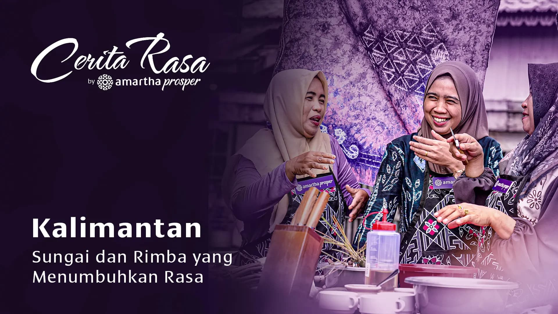 Eps 1: Kalimantan - Sungai dan Rimba yang Menumbuhkan Rasa